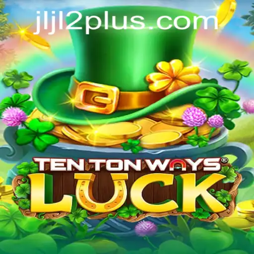 Discovering TenTonWaysLuck: A Thrilling Game of Chance